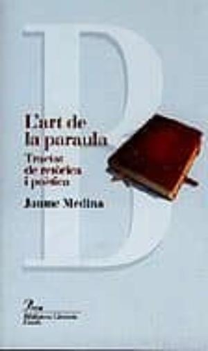 L'art de la paraula. | 9788482569840 | MEDINA CASANOVAS JAUME / Medina, Jaume