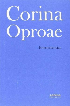 Intermitencias | 9788494703379 | Oproae, Corina