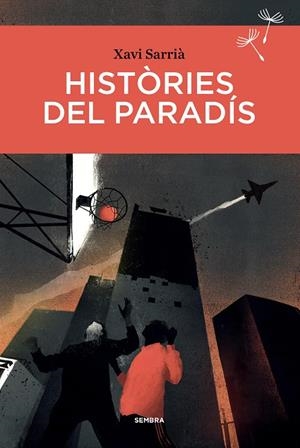 HISTORIES DEL PARADIS | 9788416698660 | XAVI SARRIA