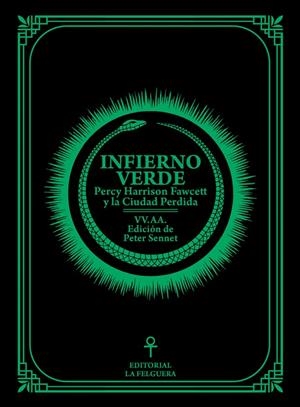 INFIERNO VERDE. PERCY HARRISON FAWCETT Y LA CIUDAD PERDIDA | 9788412693607 | VV.AA.