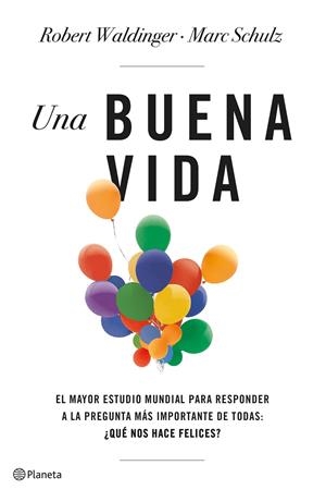 Una buena vida | 9788408266822 | Schulz, Marc / Waldinger, Robert